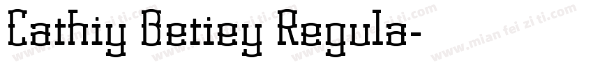 Cathiy Betiey Regula字体转换